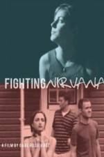 Watch Fighting Nirvana Moviesjoy