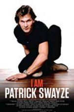 Watch I Am Patrick Swayze Moviesjoy