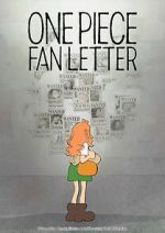 Watch One Piece Fan Letter (TV Short 2024) Moviesjoy
