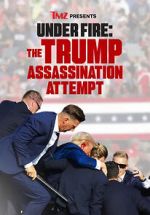 Watch TMZ Presents Under Fire: The Trump Assassination Attempt (TV Special) Moviesjoy
