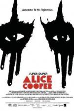 Watch Super Duper Alice Cooper Moviesjoy