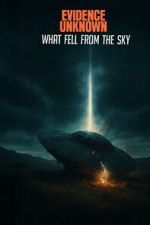 Watch Evidence Unknown Moviesjoy