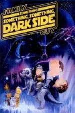 Watch Family Guy Presents: Something Something Something Dark Side Moviesjoy