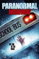 Watch Paranormal Highway Moviesjoy
