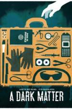 Watch A Dark Matter Moviesjoy