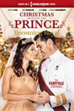 Watch Christmas with a Prince - Becoming Royal Moviesjoy