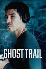 Watch Ghost Trail Moviesjoy