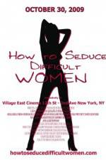 Watch How to Seduce Difficult Women Moviesjoy