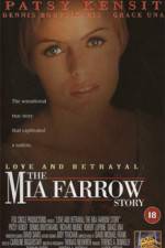 Watch Love and Betrayal: The Mia Farrow Story Moviesjoy