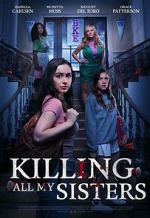 Watch Killing All My Sisters Moviesjoy