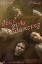 Watch Dead Girls Dancing Moviesjoy