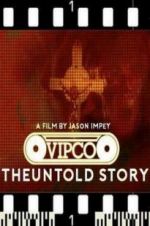 Watch VIPCO The Untold Story Moviesjoy