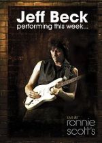 Watch Jeff Beck at Ronnie Scott\'s (TV Special 2008) Moviesjoy
