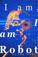 Watch I am: I am Robot Moviesjoy