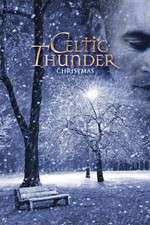 Watch Celtic Thunder: Christmas Moviesjoy