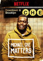 Watch Michael Che Matters (TV Special 2016) Moviesjoy