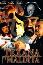 Watch La texana maldita Moviesjoy