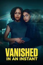 Watch Vanished in an Instant Moviesjoy