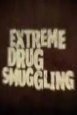 Watch Discovery Channel Extreme Drug Smuggling Moviesjoy