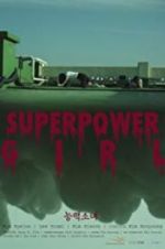 Watch Superpower Girl Moviesjoy