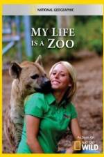 Watch National Geographic My Life Is A Zoo Moviesjoy