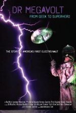 Watch Dr Megavolt: From Geek to Superhero Moviesjoy