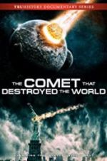 Watch The Comet That Destroyed the World Moviesjoy