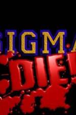 Watch Sigma Die Moviesjoy