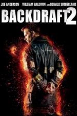 Watch Backdraft 2 Moviesjoy