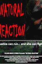Watch Natural Reaction Moviesjoy