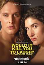 Watch Would It Kill You to Laugh? (TV Special 2022) Moviesjoy