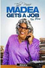 Watch Tyler Perry's Madea Gets a Job The Play Moviesjoy