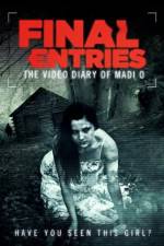 Watch The Video Diary of Madi O, Final Entries Moviesjoy
