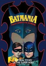 Watch Batmania: From Comics to Screen Moviesjoy