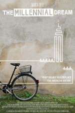 Watch The Millennial Dream Moviesjoy