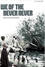 Watch We of the Never Never Moviesjoy