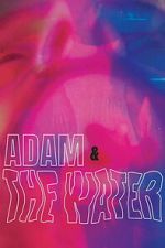 Watch Adam & The Water Moviesjoy