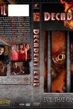 Watch Decadent Evil Moviesjoy