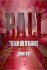 Watch Bali: The Dark Side of Paradise Moviesjoy
