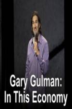 Watch Gary Gulman In This Economy Moviesjoy