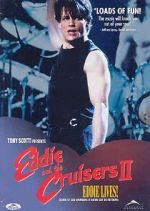 Watch Eddie and the Cruisers II: Eddie Lives! Moviesjoy