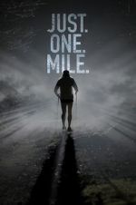 Watch Just. One. Mile. Moviesjoy