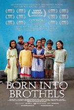 Watch Born Into Brothels: Calcutta\'s Red Light Kids Moviesjoy