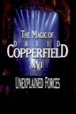 Watch The Magic of David Copperfield XVI Unexplained Forces Moviesjoy