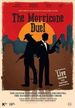 Watch The Most Dangerous Concert Ever: The Morricone Duel Moviesjoy