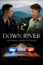 Watch Down River Moviesjoy