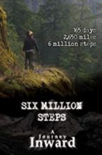 Watch Six Million Steps: A Journey Inward Moviesjoy