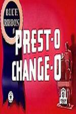 Watch Prest-O Change-O Moviesjoy