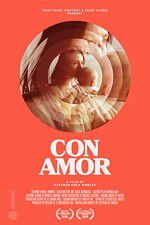 Watch Con Amor Moviesjoy