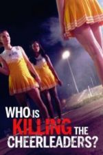 Watch Who Is Killing the Cheerleaders? Moviesjoy